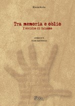 Tra Memoria e Oblio